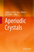Aperiodic Crystals by Siegbert Schmid