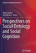 Perspectives on Social Ontology and Social Cognition by Mattia Gallotti