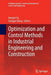 Optimization and Control Methods in Industrial Engineering and Construction by Honglei Xu