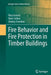 Fire Behavior and Fire Protection in Timber Buildings by Roza Aseeva
