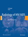 Radiology of HIV/AIDS: A Practical Approach by Hongjun Li