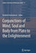 Conjunctions of Mind, Soul and Body from Plato to the Enlightenment by Danijela Kambaskovic
