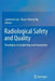 Radiological Safety and Quality: Paradigms in Leadership and Innovation by Lawrence Lau