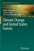 Climate Change and United States Forests by Peterson David L.
