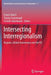 Intersecting Interregionalism: Regions, Global Governance and the EU by Francis Baert