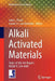 Alkali Activated Materials: State-Of-The-Art Report, Rilem Tc 224-Aam by John L. Provis