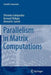Parallelism in Matrix Computations by Efstratios Gallopoulos
