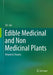 Edible Medicinal and Non Medicinal Plants: Volume 8, Flowers by T. K. Lim