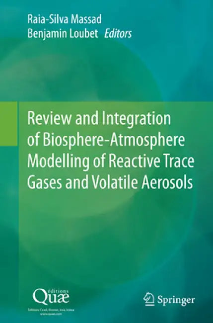 Review and Integration of Biosphere-Atmosphere Modelling of Reactive Trace Gases and Volatile Aerosols by Raia Silvia Massad