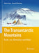 The Transantarctic Mountains: Rocks, Ice, Meteorites and Water by Gunter Faure