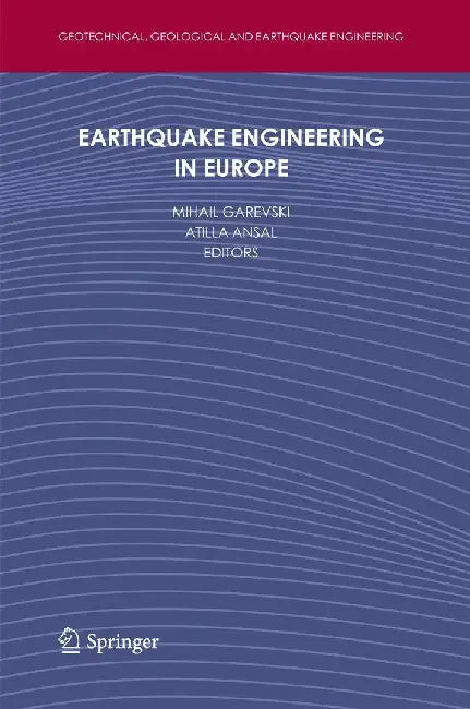 Earthquake Engineering in Europe by Mihail Garevski