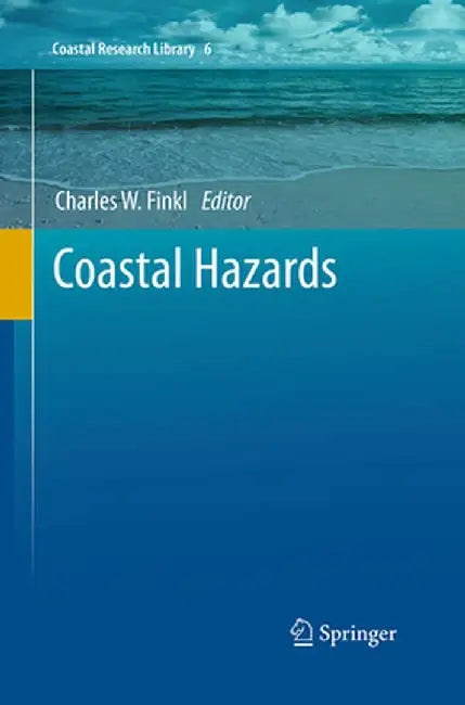 Coastal Hazards by Charles W. Finkl