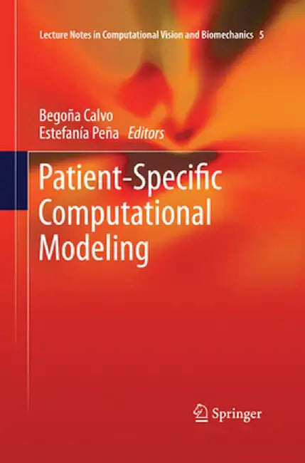 Patient-Specific Computational Modeling by Begoña Calvo Lopez