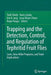 Trapping and the Detection, Control, and Regulation of Tephritid Fruit Flies: Lures, Area-Wide Programs, and Trade Implications by Todd Shelly