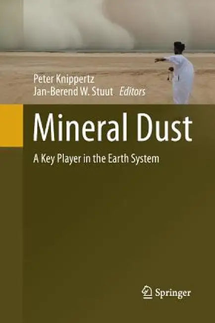 Mineral Dust: A Key Player in the Earth System by Peter Knippertz