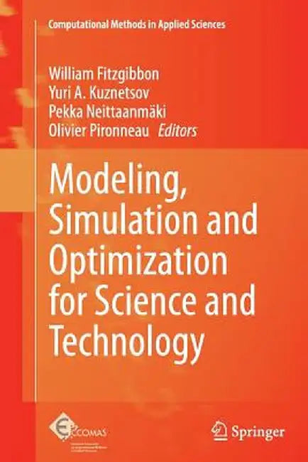 Modeling, Simulation and Optimization for Science and Technology by William Fitzgibbon