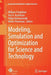 Modeling, Simulation and Optimization for Science and Technology by William Fitzgibbon