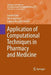 Application of Computational Techniques in Pharmacy and Medicine by Leonid Gorb
