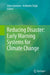 Reducing Disaster: Early Warning Systems for Climate Change by Ashbindu Singh