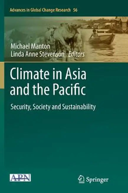 Climate in Asia and the Pacific: Security, Society and Sustainability by Michael Manton