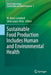 Sustainable Food Production Includes Human and Environmental Health by W. Bruce Campbell