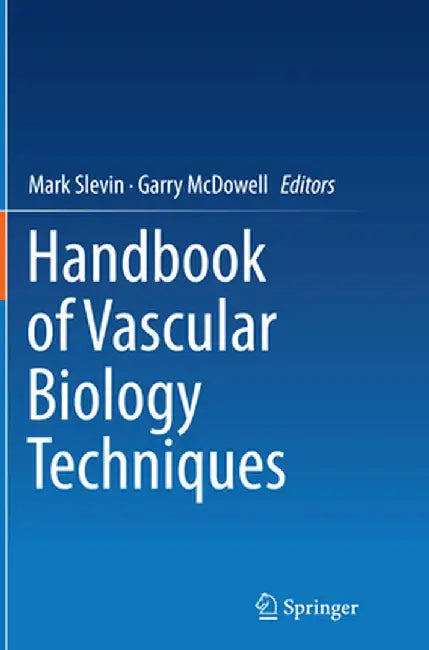 Handbook of Vascular Biology Techniques by Mark Slevin