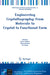 Engineering Crystallography: From Molecule to Crystal to Functional Form by Kevin J. Roberts