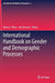 International Handbook on Gender and Demographic Processes by Nancy E. Riley