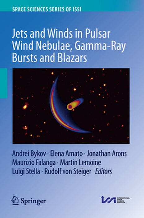 Jets and Winds in Pulsar Wind Nebulae Gamma-Ray Bursts and Blazars by Andrei Bykov