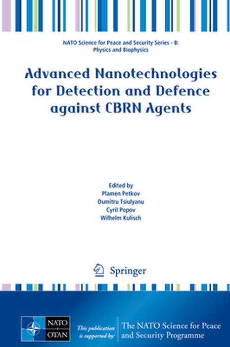 Advanced Nanotechnologies for Detection and Defence Against Cbrn Agents by Plamen Petkov