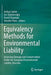 Equivalency Methods for Environmental Liability: Assessing Damage and Compensation Under the European Environmental Liability Directive by Joshua Lipton