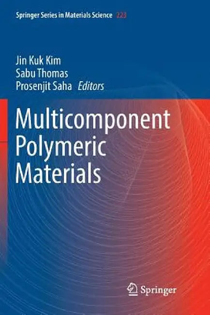 Multicomponent Polymeric Materials by Jin Kuk Kim