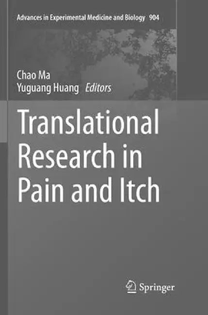 Translational Research in Pain and Itch by Chao Ma