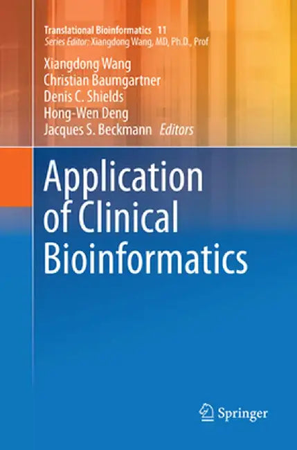 Application of Clinical Bioinformatics by Xiangdong Wang