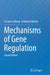Mechanisms of Gene Regulation by Carsten Carlberg