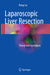 Laparoscopic Liver Resection: Theory and Techniques by Rong Liu