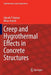 Creep and Hygrothermal Effects in Concrete Structures: 225 by Zdeněk P. Bažant