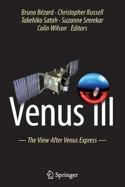 Venus III: The View After Venus Express by Bruno Bézard