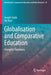 Globalisation and Comparative Education: Changing Paradigms by Joseph Zajda