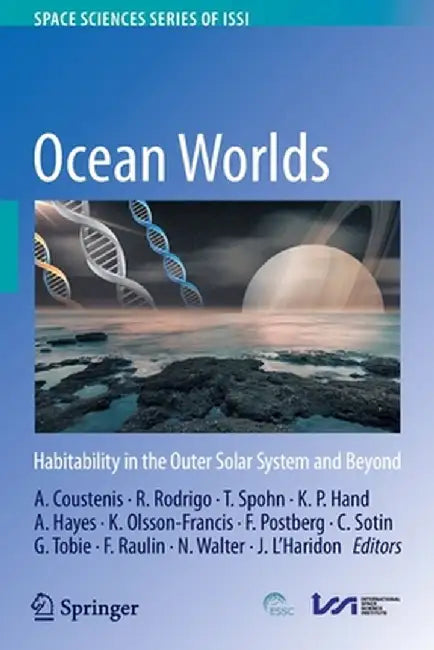 Ocean Worlds: Habitability in the Outer Solar System and Beyond by Athena Coustenis