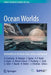 Ocean Worlds: Habitability in the Outer Solar System and Beyond by Athena Coustenis