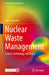 Nuclear Waste Management: Science, Technology, and Policy by Man-Sung Yim