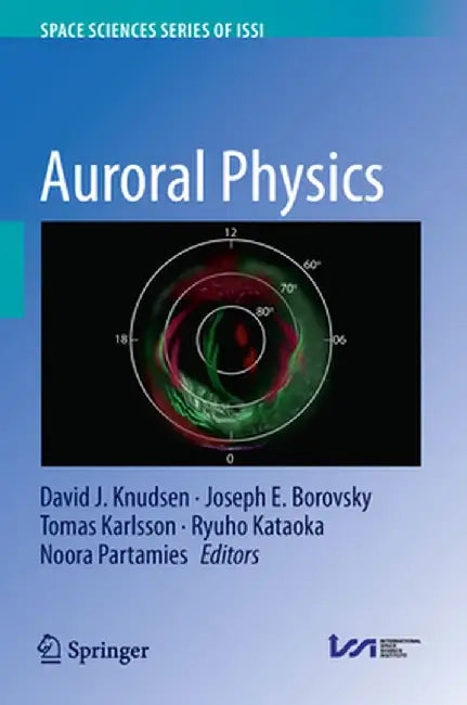 Auroral Physics by David J. Knudsen