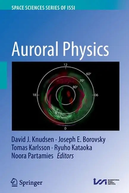 Auroral Physics by David J. Knudsen