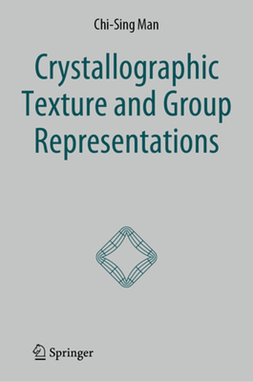 Crystallographic Texture and Group Representations by Chi-Sing Man