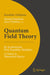 Quantum Field Theory: By Academician Prof. Kazuhiko Nishijima - A Classic in Theoretical Physics by Kazuhiko Nishijima