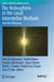 The Heliosphere in the Local Interstellar Medium: Into the Unknown by John D. Richardson