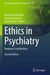 Ethics in Psychiatry: European Contributions by Hanfried Helmchen