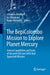The Bepicolombo Mission to Explore Planet Mercury: Science Capabilities and Goals of the Joint ESA and Jaxa Dual Spacecraft Mission by Johannes Benkhoff