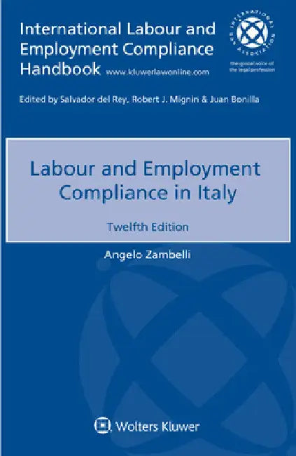 Labour and Employment Compliance in Italy by Angelo Zambelli